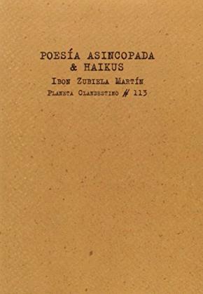 POESIA ASINCOPADA & HAIKUS