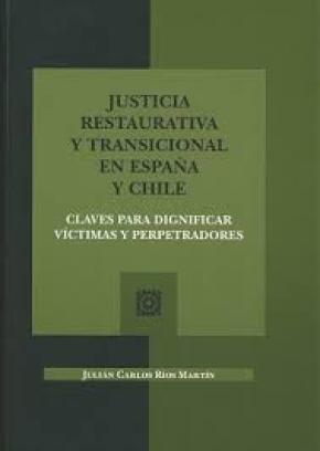 Justicia restaurativa y transicional en España y Chile