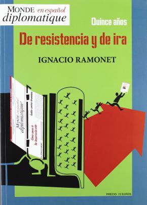 DE RESISTENCIA Y DE IRA: QUINCE AÑOS