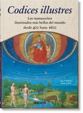 Codices illustres. Los manuscritos iluminados más bellos del mundo desde 400 hasta 1600