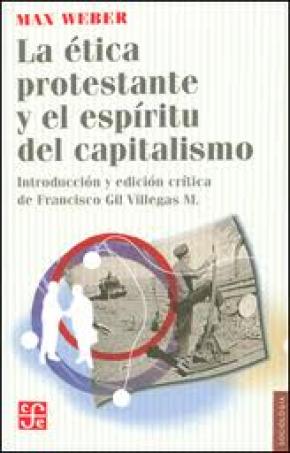 ETICA PROTESTANTE Y ESPIRITU DEL CAPITALISMO