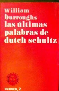 LAS ULTIMAS PALABRAS DE DUTCHSCHULTZ