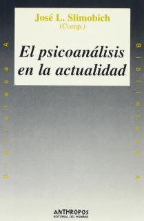 EL PSICOANÁLISIS EN LA ACTUALIDAD