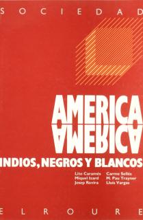 AMERICA/INDIOS NEGROS Y BLANCOS