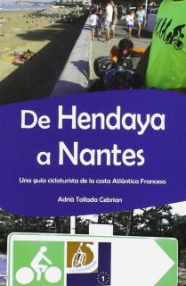 De Hendaya a Nantes. Una guía cicloturista de la costa Atlántica Francesa.