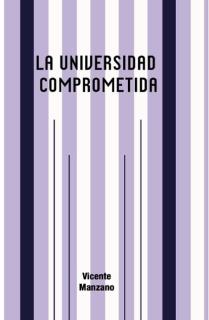 UNIVERSIDAD COMPROMETIDA, LA