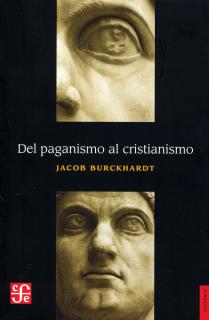 DEL PAGANISMO AL CRISTIANISMO.  LA ÉPOCA DE CONSTANTINO EL GRANDE