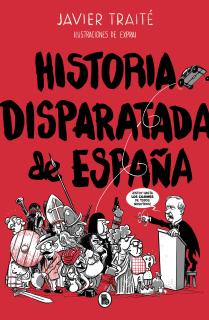 Historia disparatada de España