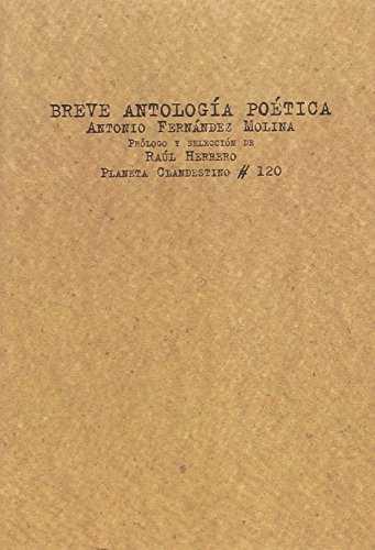 BREVE ANTOLOGIA POETICA/A. FERNANDEZ MOLINA