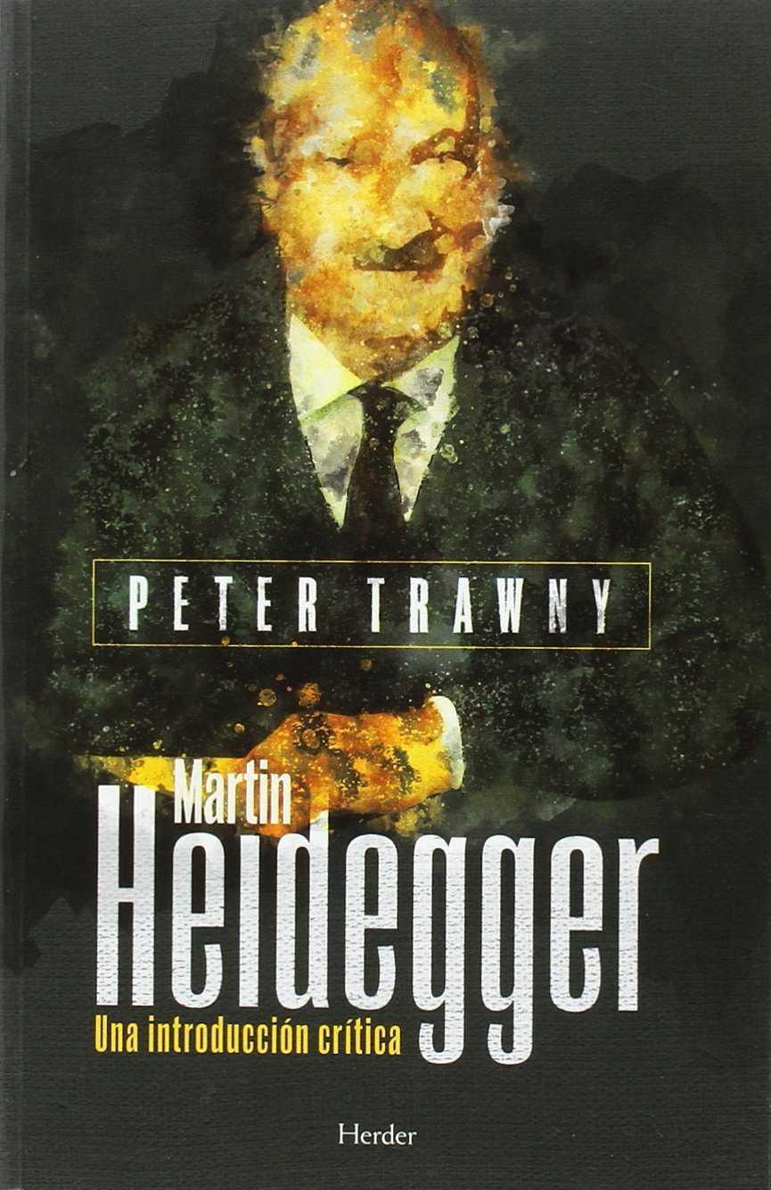 Heidegger. Una introducción crítica