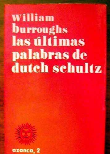 LAS ULTIMAS PALABRAS DE DUTCHSCHULTZ