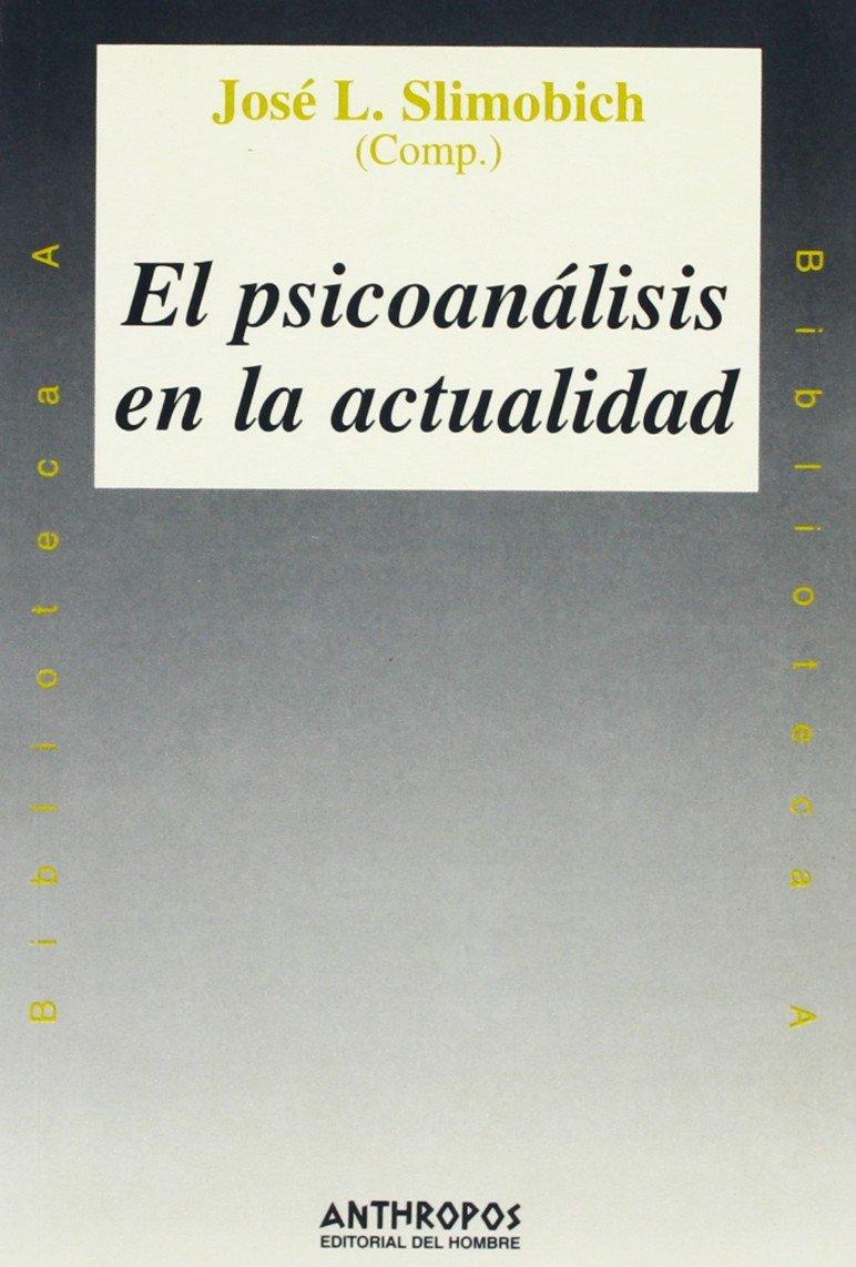 EL PSICOANÁLISIS EN LA ACTUALIDAD