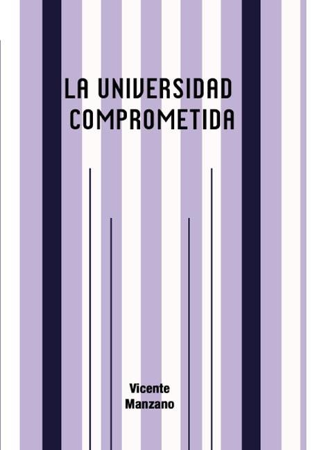 UNIVERSIDAD COMPROMETIDA, LA