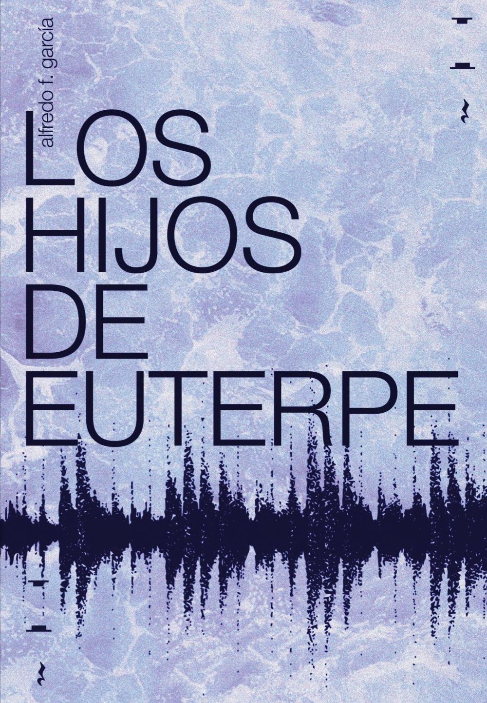 LOS HIJOS DE EUTERPE