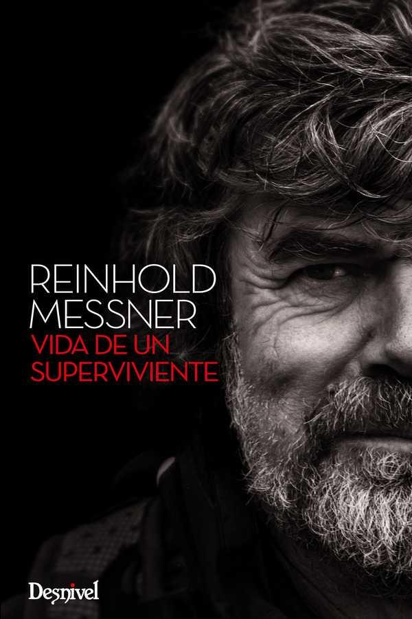 Reinhold Messner, vida de un superviviente