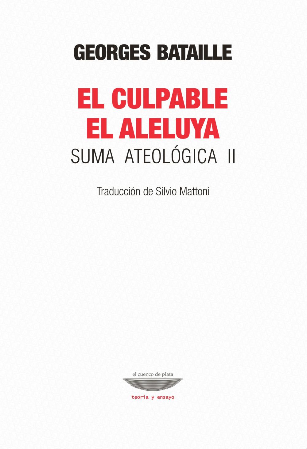 CULPABLE, EL ALELUYA. SUMA ATEOLOGICA II