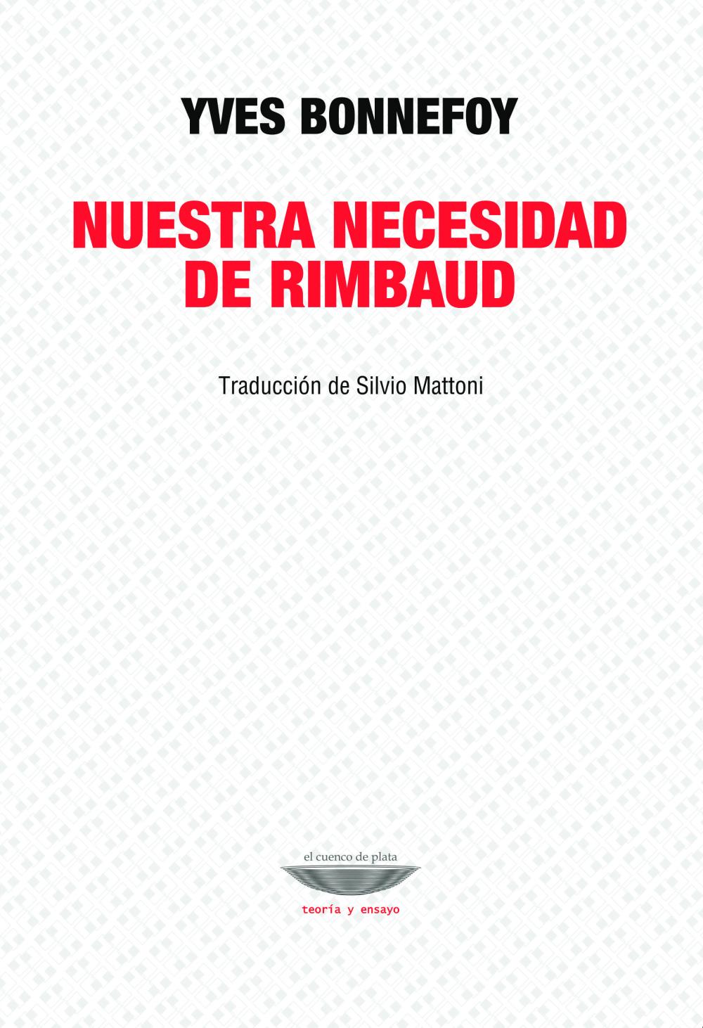 NUESTRA NECESIDAD DE RIMBAUD