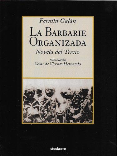 LA BARBARIE ORGANIZADA