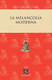 MELANCOLIA MODERNA,LA